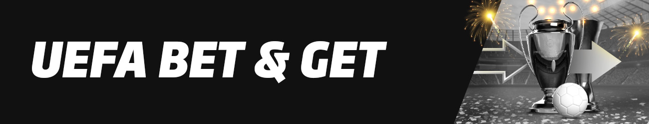 UEL/UCL Football Bet & Get